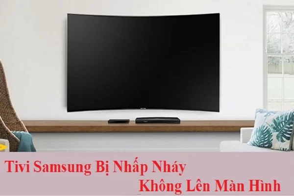 Lỗi nháy màn hình tivi Samsung.