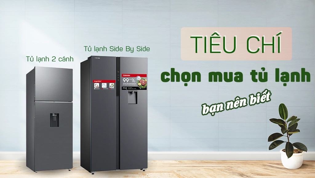 Các yếu tố ảnh hưởng khi chọn dung tích tủ lạnh.