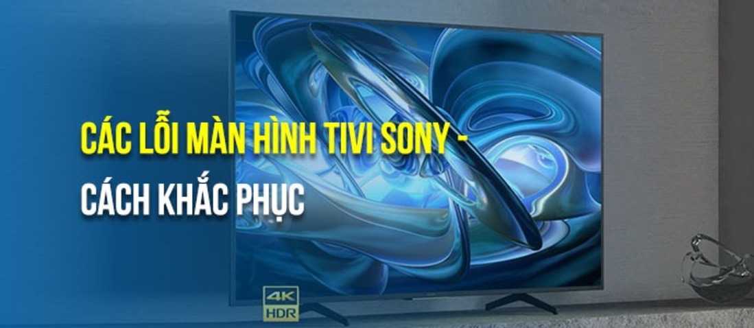 Các lỗi thường gặp khi sửa tivi màn hình cong.