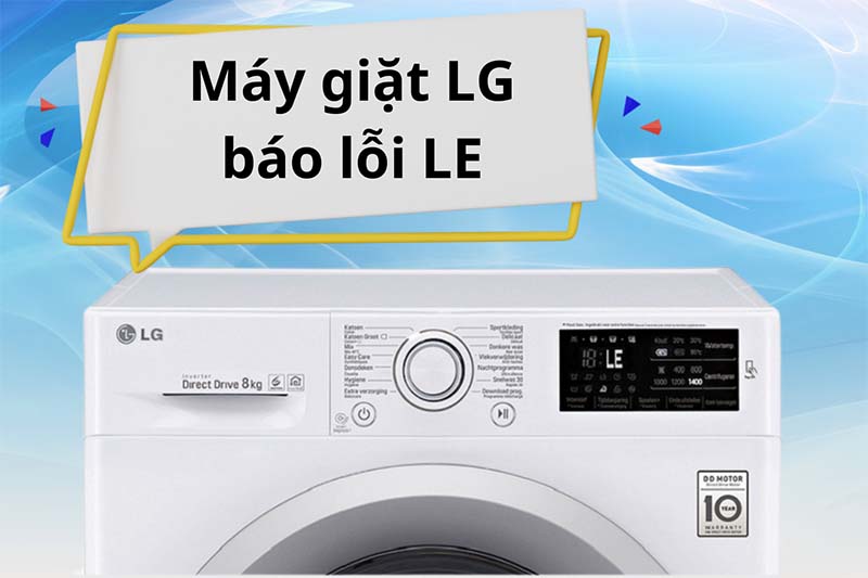 Cách xử lý tạm thời khi máy giặt LG báo lỗi LE.