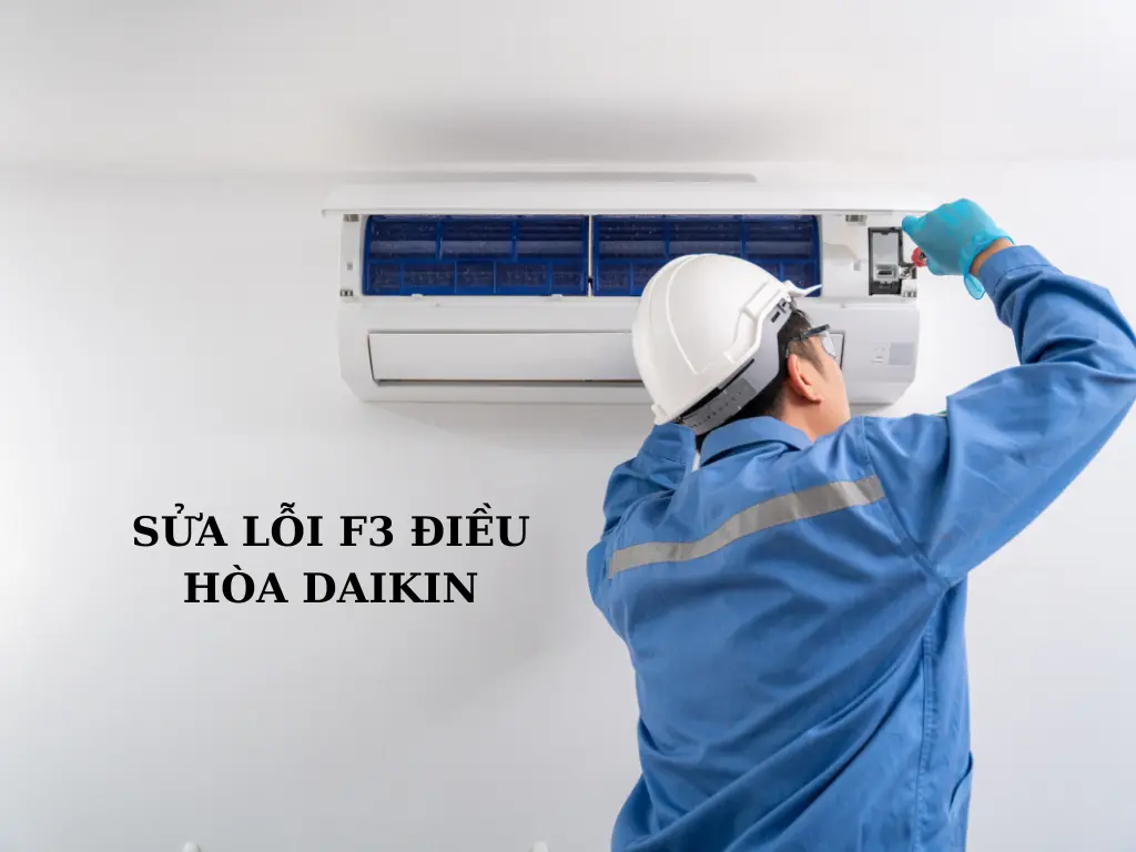Cách xử lý tạm thời khi máy lạnh Daikin báo lỗi F3.