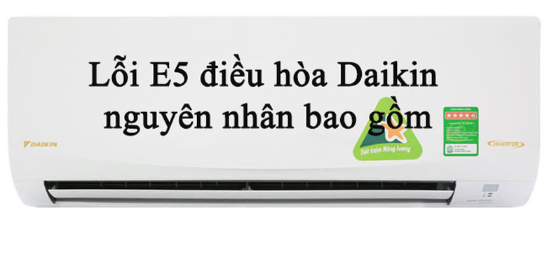 Máy lạnh Daikin báo lỗi E5