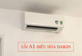 Nguyên nhân khiến máy lạnh Daikin báo lỗi A1